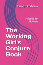 The Working Girl's Conjure Book