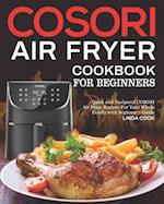 COSORI Air Fryer Cookbook for Beginners