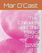 The Children and The Magic Store