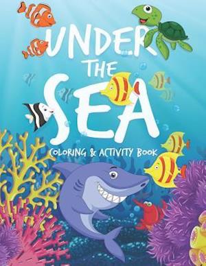 Under The Sea Coloring & Activity Book