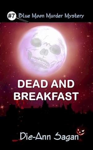 Dead and Breakfast