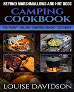Camping Cookbook Beyond Marshmallows and Hot Dogs