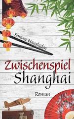 Zwischenspiel Shanghai