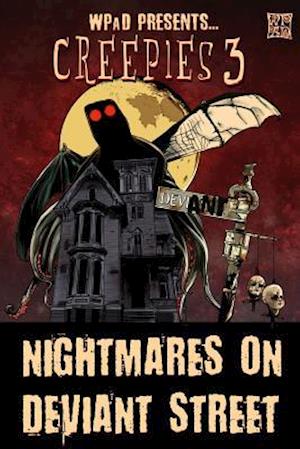 Creepies 3: Nightmares on Deviant Street