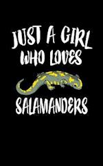 Just A Girl Who Loves Salamanders