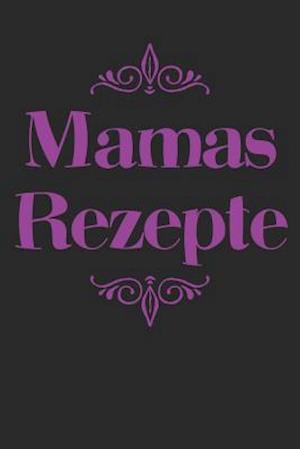 Mamas Rezepte