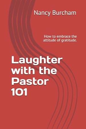 Laughter with the Pastor 101