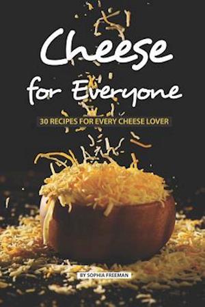 Cheese for Everyone