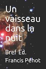 Un vaisseau dans la nuit