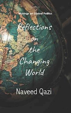 Reflections on the Changing World