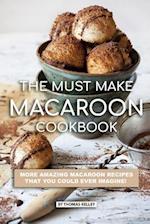 The Must Make Macaroon Cookbook