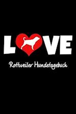 Love Rottweiler Hundetagebuch