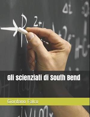 Gli scienziati di South Bend