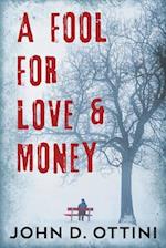 A Fool For Love & Money