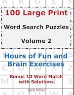 100 Large Print Word Search Puzzles Volume 2