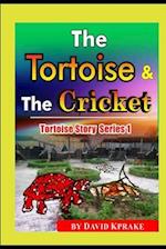 The Tortoise and the Cricket