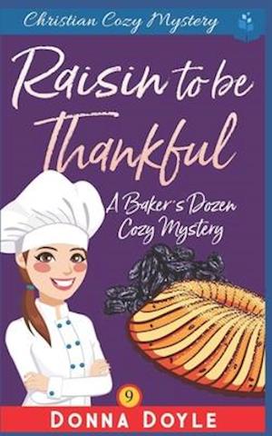 A Raisin to be Thankful