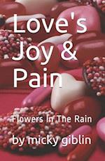 Love's Joy & Pain: Flowers In The Rain 