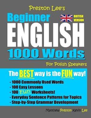 Preston Lee's Beginner English 1000 Words For Polish Speakers (British Version)