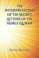 The Interpretation of the Secret Letters of the Noble Quran