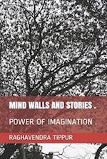 Mind Walls and Stories .