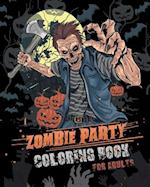 Zombie Party Coloring Book for Adults
