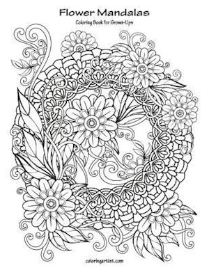 Flower Mandalas Coloring Book for Grown-Ups