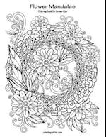 Flower Mandalas Coloring Book for Grown-Ups