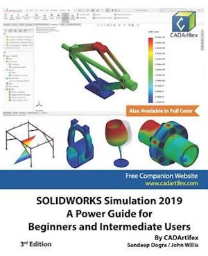 SOLIDWORKS Simulation 2019: A Power Guide for Beginners and Intermediate Users