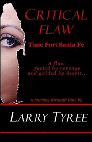 Critical Flaw: Time Port Santa Fe