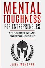 Mental Toughness For Entrepreneurs