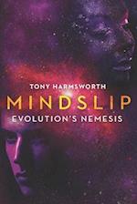 Mindslip: Evolution's Nemesis 