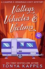 Valleys, Vehicles & Victims: A Camper & Criminals Cozy Mystery Series 