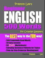 Preston Lee's Beginner English 500 Words For Croatian Speakers