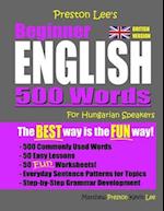 Preston Lee's Beginner English 500 Words For Hungarian Speakers (British Version)