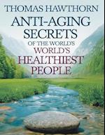 Anti-Aging Secrets of The World's Healthiest People: How to Use Autophagy, The Keto Diet & Extended Water Fasting to Burn Fat and Heal Your Body From 