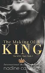 The Making Of A King: The King Duet, Book 1 