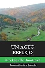 Un acto reflejo