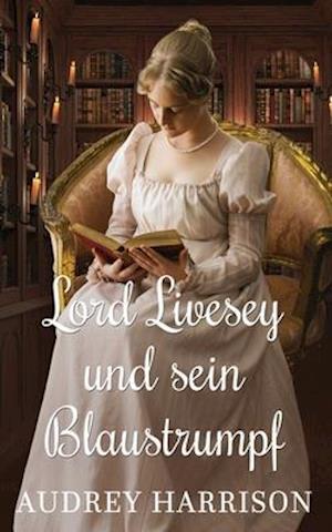 Lord Livesey und sein Blaustrumpf