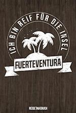 Ich bin reif für die Insel Fuerteventura Reisetagebuch