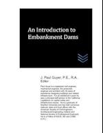 An Introduction to Embankment Dams