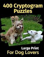 400 Cryptogram Puzzles for Dog Lovers