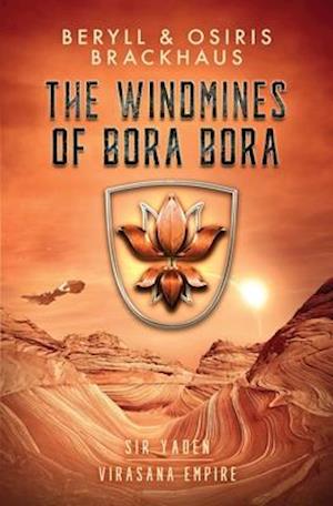 The Windmines of Bora Bora