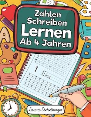 Zahlen Schreiben Lernen Ab 4 Jahren