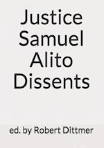 Justice Samuel Alito Dissents
