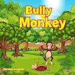 Bully Monkey