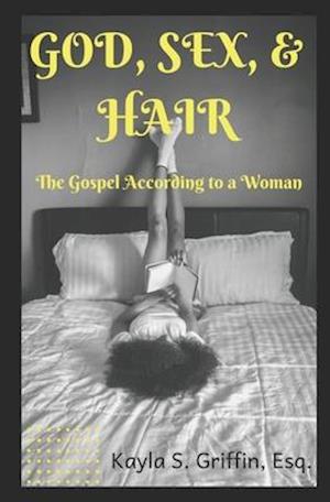 God Sex & Hair