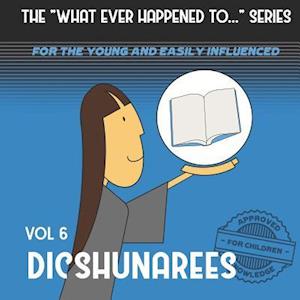 The "What Ever Happened to . . ." Series, Volume 6