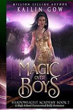 Shadowlight Academy 2: Magic Over Boys: A High School Paranormal Bully Romance 