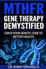 MTHFR Gene Therapy Demystified